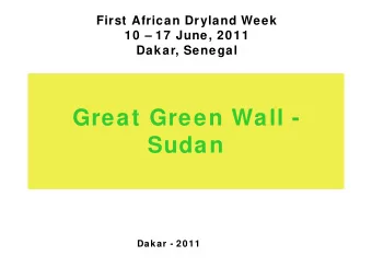 Great Green Wall -  Sudan  Dakar - 2011  Introduction  Introduction  In Rural areas:  Main