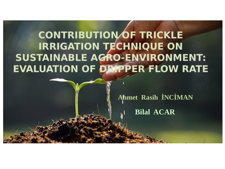 contribution of trickle irrigation technique on