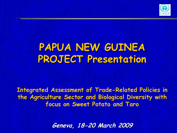 papua new guinea papua new guinea project presentation