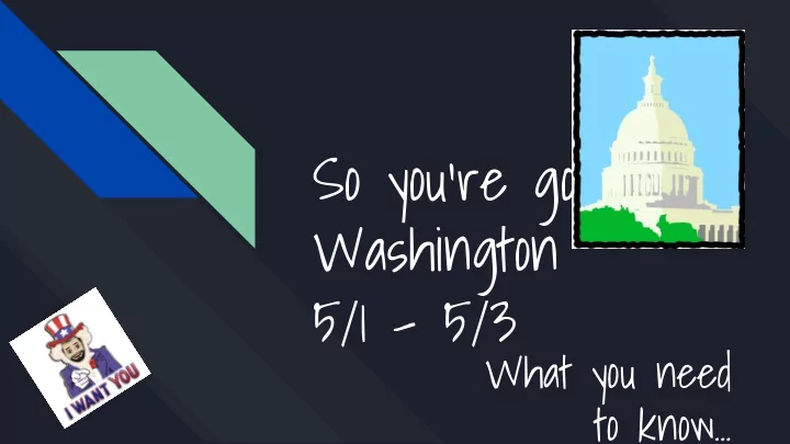 so you re going to washington 5 1 5 3