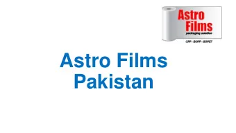 Astro Films  Pakistan  Company Profile    Astro Films is a renowned manufacturer of CPP, BOPP