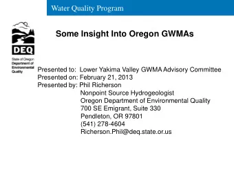 Some Insight Into Oregon GWMAs  Presented to:  Lower Yakima Valley GWMA Advisory Committee