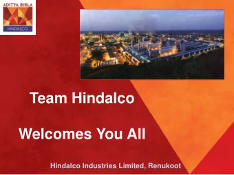 Team Hindalco  Welcomes You All  Hindalco Industries Limited, Renukoot  Team Introduction  Vibhav