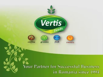 1  What makes us Vertis  The Vertis way  o  Our vision  o  Our mission  o  Vertis in a