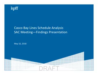 DRAFT  Schedule and Fleet Analysis Project Background  Key Project Staff  Mike Anderson, KPFF