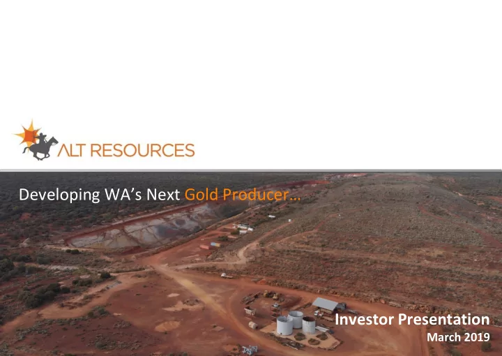 developing wa s next gold producer