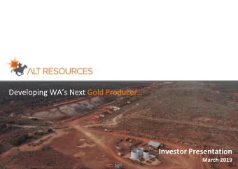 Developing WAs Next Gold Producer  Investor Presentation  March 2019  Important Information