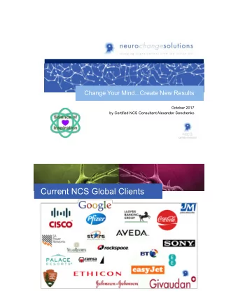 Current NCS Global Clients  Pain Points  Change resistance/  Lack of employee  Elevated stress