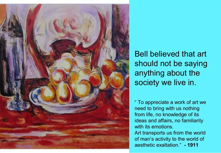 bell believed that art should not be saying anything