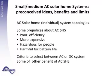 Small/medium AC solar home Systems:  preconceived ideas, benefits and limits  AC Solar home