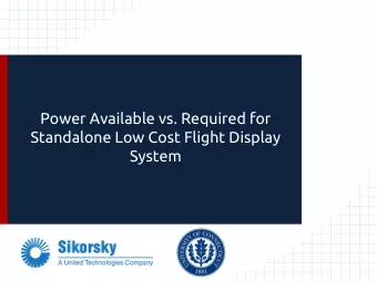 Power Available vs. Required for  Standalone Low Cost Flight Display  System  Who are We?  EE Team