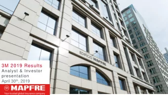 3M 2019 Results  Analyst &amp; Investor  presentation April 30 th , 2019  Key Figures &gt; 3M 2019