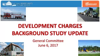 BACKGROUND STUDY UPDATE  General Committee  June 6, 2017  Agenda  1.  Stakeholder Consultation  2.