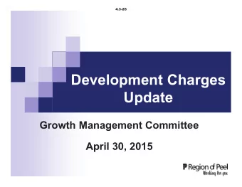 Development Charges  Update  Growth Management Committee  April 30, 2015