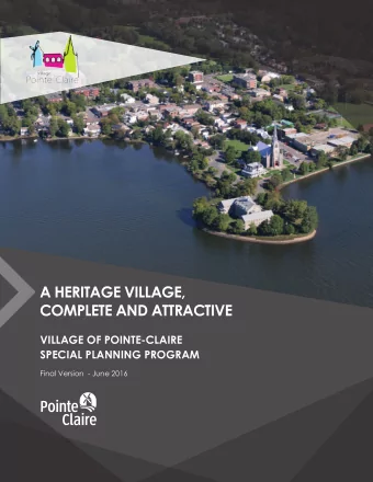A HERITAGE VILLAGE,  COMPLETE AND ATTRACTIVE  VILLAGE OF POINTE-CLAIRE  SPECIAL PLANNING PROGRAM