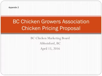 BC Chicken Growers Association  Chicken Pricing Proposal  BC Chicken Marketing Board  Abbotsford,