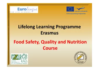 Lifelong Learning Programme Lifelong Learning Programme  Erasmus  Food Safety, Quality and