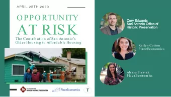 AT RISK  San Antonio Office of  San Antonio Office of  Historic Preservation  Historic Preservation