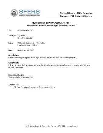RETIREMENT BOARD CALENDAR SHEET Investment Committee Meeting of November 16, 2017 To: Retirement