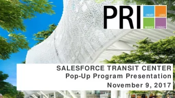 SALESFORCE TRANSIT CENTER  Pop-Up Program Presentation  Pop-Up Program Presentation  November 9,