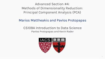 Advanced Section #4:  Methods of Dimensionality Reduction:  Principal Component Analysis (PCA)
