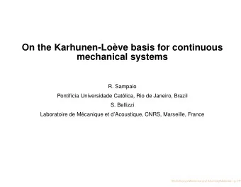On the Karhunen-Love basis for continuous  mechanical systems  R. Sampaio  Pontifcia