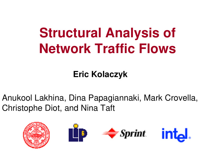 structural analysis of network traffic flows
