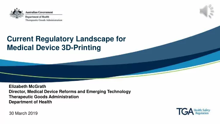current regulatory landscape for medical device 3d