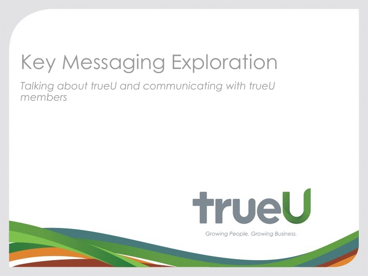 key messaging exploration