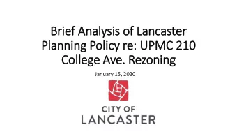 Br  Brief A  f Analysis of  of La  Lancaster  Pl  Planning Policy re: UPM  PMC 2  C 210  Colleg