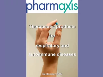 Therapeutic products  Therapeutic products  for  for  respiratory and  respiratory and  autoimmune