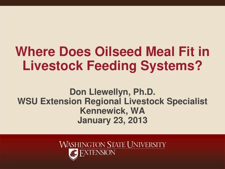 where does oilseed meal fit in livestock feeding systems