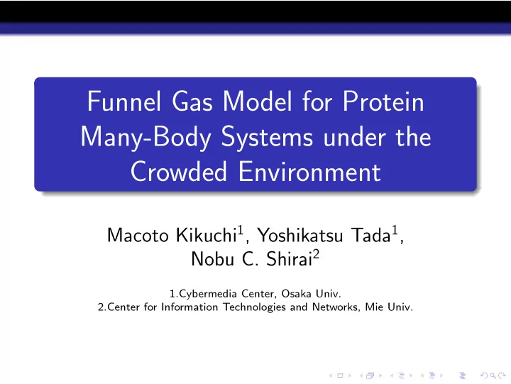 funnel gas model for protein many body systems under the