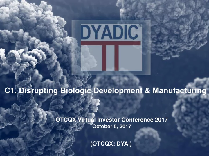 c1 disrupting biologic development manufacturing