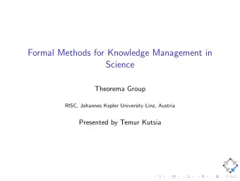 Formal Methods for Knowledge Management in  Science  Theorema Group  RISC, Johannes Kepler