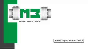 A New Deployment of AGA 6  AGA 6 Refresher  In Situ Proving of Gas Meters  Challenges Of AGA 6