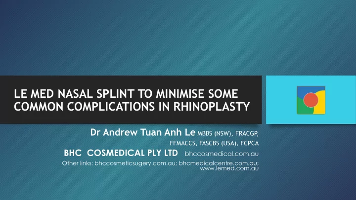 le med nasal splint to minimise some common complications