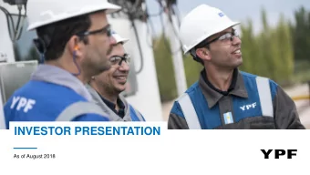 INVESTOR PRESENTATION  As of August 2018  Important notice  Safe harbor statement under the US