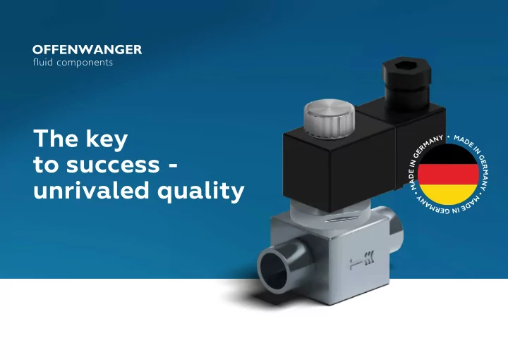 the key to success unrivaled quality