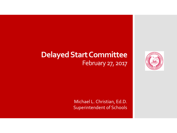 delayed start committee