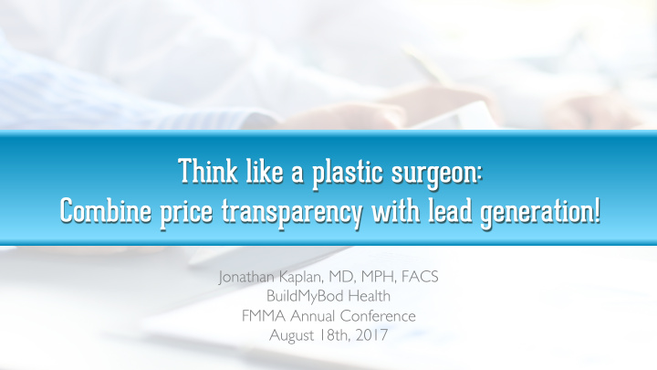 think like a plastic surgeon combine price transparency
