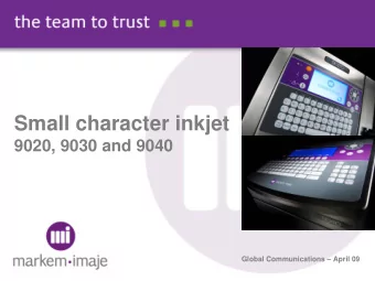 Small character inkjet  9020, 9030 and 9040  Global Communications  April 09  Summary