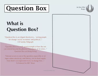 Question Box An Open Mind  Project  What is  Question Box?  Question Box is an elegant shortcut