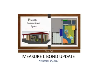 MEASURE L BOND UPDATE  November 14, 2017  Measure L  Overview  Phase 2 Project Update