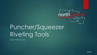 Puncher/Squeezer  Riveting Tools  BEST PRACTICES  2018  Tool Uses  Top Rail Punch  Top Rail