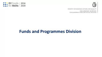 Funds and Programmes Division  ERASMUS + PROGRAMME  Erasmus+ Programme  Erasmus+ is a European