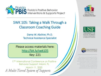 SWK  K 105:  : Takin  ing a Walk  lk Th  Through a  Classroom Co  Cla  Coachin  ing Guid  ide  Da