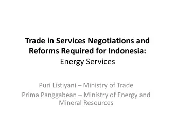 Trade in Services Negotiations and  Reforms Required for Indonesia:  Energy Services Puri Listiyani