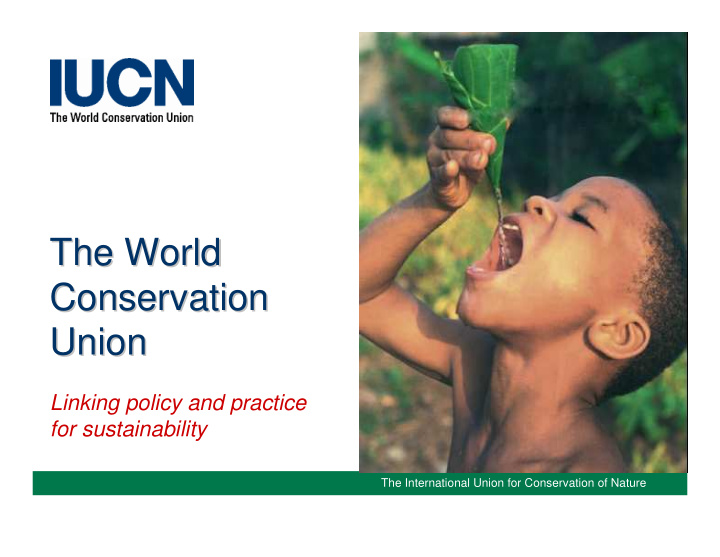 the world the world conservation conservation union union