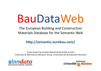 BauDataWeb  The European Building and Construction  Materials Database for the Semantic Web